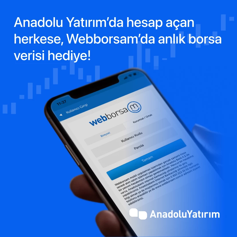 Anadolu Yatirim'da hesap açan herkese, Webborsam'da anlik borsa verisi hediye!